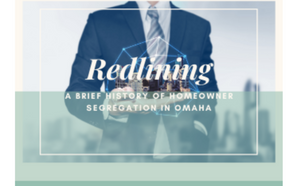 Redlining: A Brief History of Homeowner Segregation in Omaha