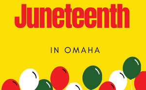 Celebration of Juneteenth in Omaha